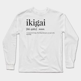 Ikigai Definition Long Sleeve T-Shirt